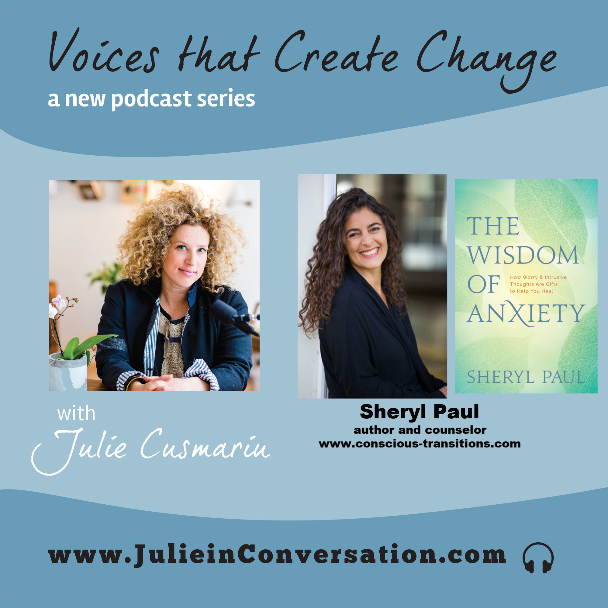 Sheryl Paul, author of The Wisdom of Anxiety, joins Julie Cusmariu in ...